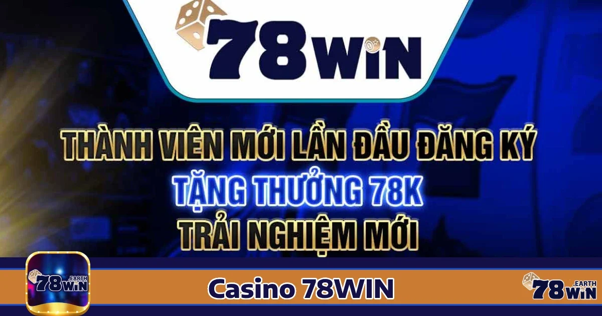 Casino 78win 4 Ưu đãi đặc biệt khi chơi Casino 78win
