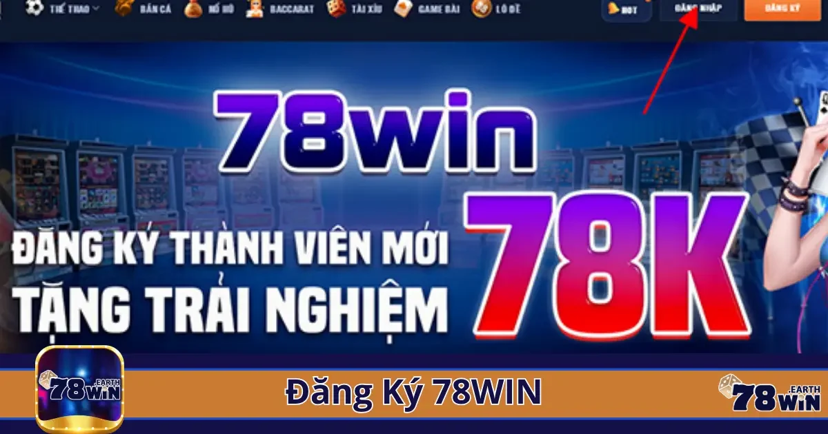 Đăng Ký 78Win - Tham Gia Ngay Cộng Đồng Giải Trí Hàng Đầu 3 Những điều cần lưu ý để đăng ký tài khoản thành công tại 78win
