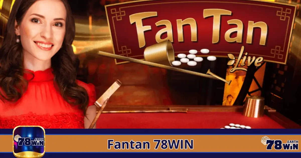 Fantan 78Win – Trò Chơi Cổ Điển Với Cách Chơi Đầy Hấp Dẫn 2 Fantan Là Gì? Hướng Dẫn Luật Chơi Fantan Tại 78Win