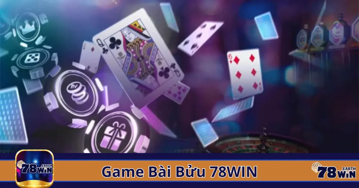 Game Bài Bửu 78Win – Trò Mang Tính Chiến Thuật Độc Đáo 2 Game Bài Bửu Là Gì? Hướng Dẫn Luật Chơi Chi Tiết Tại 78Win