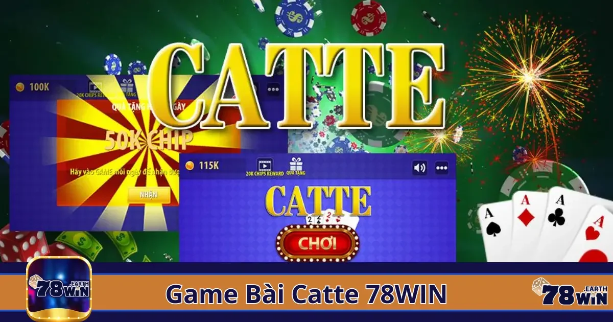 Game Bài Catte 78Win –Thẻ Bài Độc Đáo Với Lối Chơi Hấp Dẫn 2 Game Bài Catte Là Gì? Hướng Dẫn Chơi Chi Tiết Tại 78Win