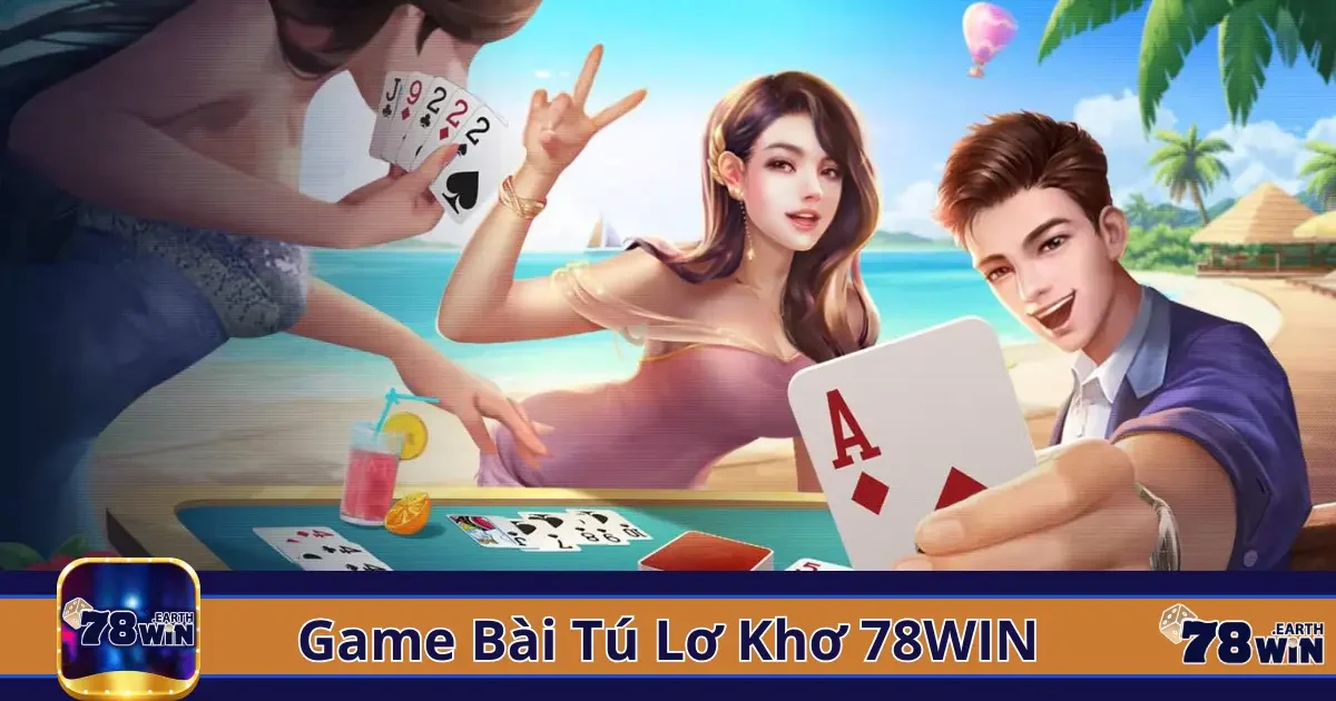 Game Bài Tú Lơ Khơ 78Win – Giải Trí Với Nhiều Cách Thắng 2 Tú Lơ Khơ Là Gì? Giới Thiệu Luật Chơi Đơn Giản Tại 78Win