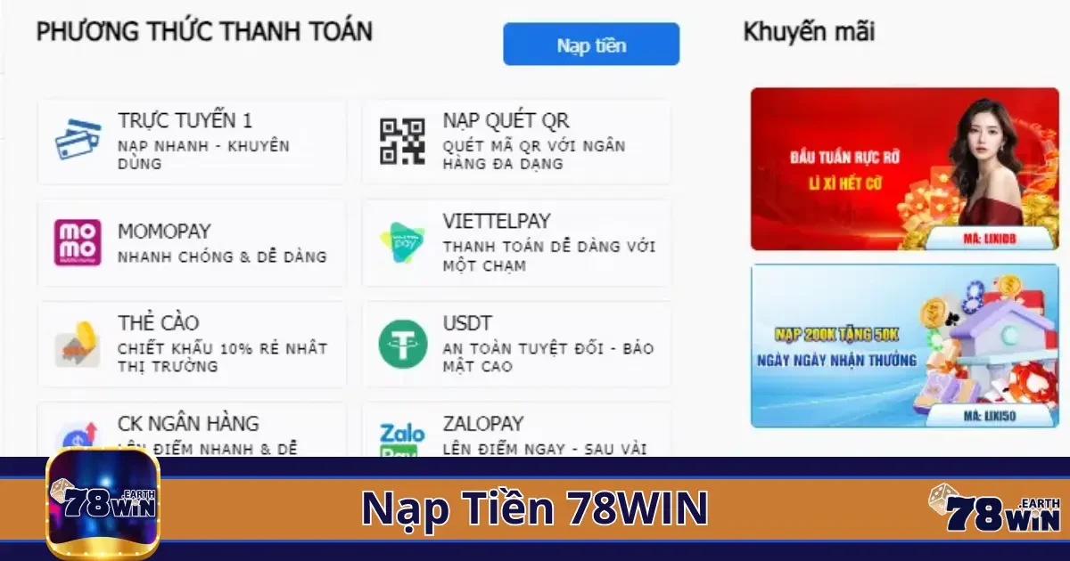 Nạp Tiền 78Win - Giao Dịch Nhanh Chóng, An Toàn Và Tiện Lợi 1 Các phương thức nạp tiền phổ biến tại 78win