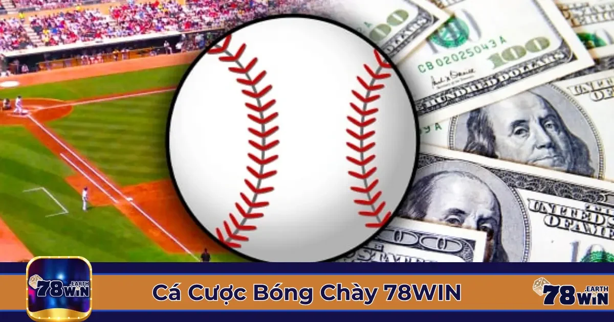 Cá Cược Bóng Chày 78Win: Đọc Kèo & Đặt Cược Hiệu Quả 2 Các Loại Kèo Cá Cược Bóng Chày 78Win Phổ Biến & Cách Xác Định Giá Trị Kèo