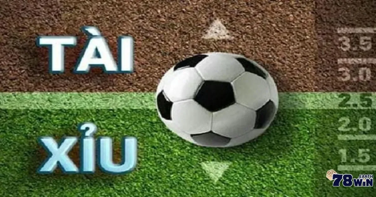 Tài Xỉu Bóng Đá Tại 78WIN – Luật Chơi Và Cách Đọc Kèo 3 Kinh nghiệm cá cược tài xỉu dễ ăn bóng đá